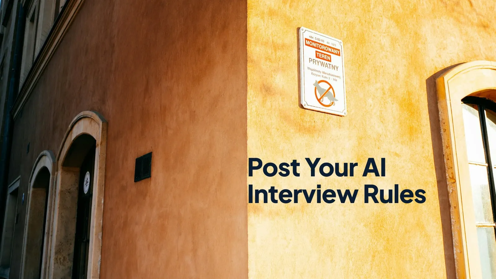 A small rules sign on a sunlit orange wall, next to the headline "Post Your AI Interview Rules"
