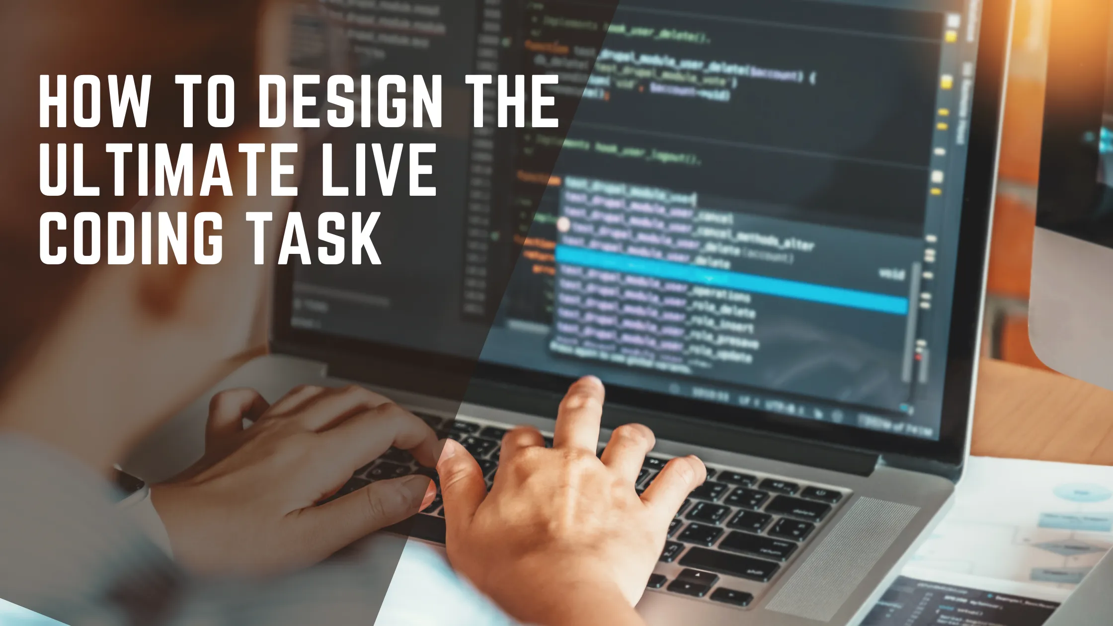 How to design the ultimate live coding task for tech interviews